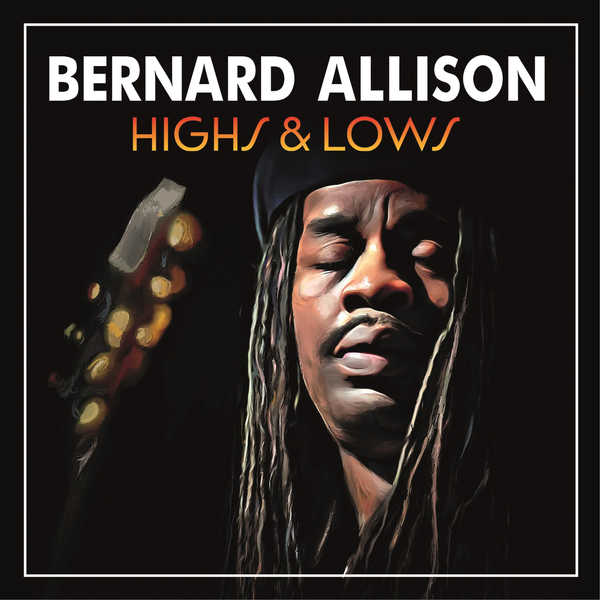 Bernard Allison - Highs & Lows (2022) [FLAC 24bit/44,1kHz]
