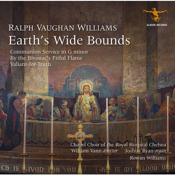 Chapel Choir of the Royal Hospital Chelsea - Vaughan Williams: Earth's Wide Bounds (2022) [FLAC 24bit/96kHz]