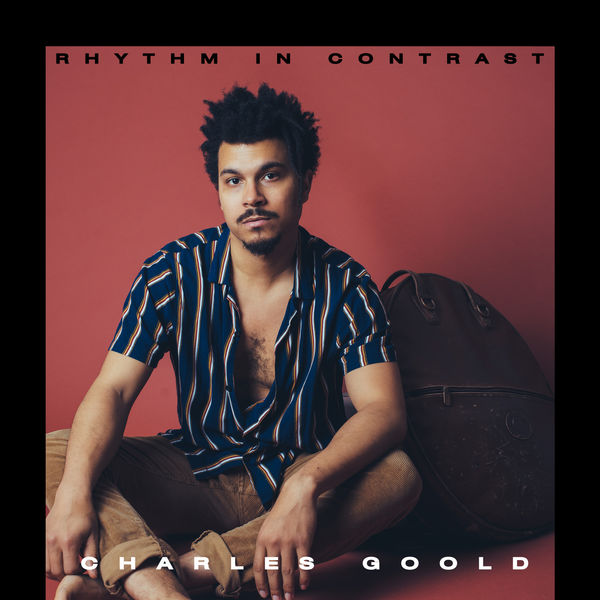 Charles Goold – Rhythm in Contrast (2022) [FLAC 24bit/96kHz]