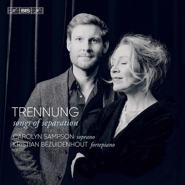 Carolyn Sampson & Kristian Bezuidenhout – Trennung: Songs of Separation (2022) [Official Digital Download 24bit/192kHz]