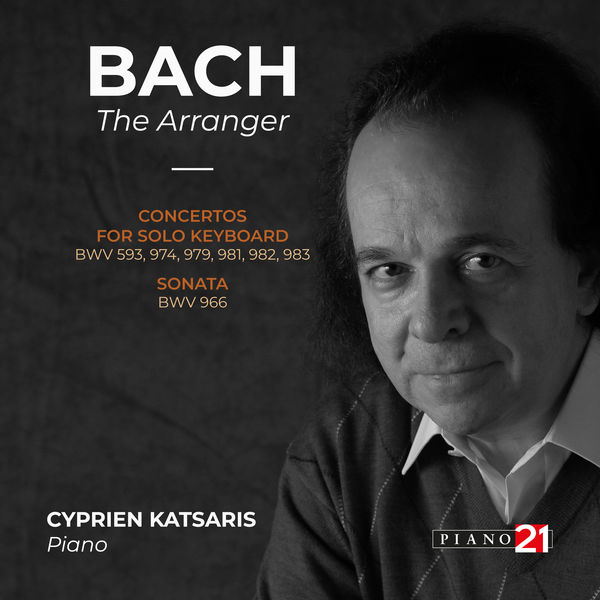 Cyprien Katsaris - Bach: The Arranger (2022) [FLAC 24bit/44,1kHz]