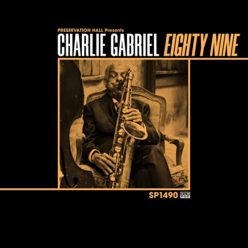Charlie Gabriel, Preservation Hall Jazz Band – 89 (2022) [FLAC 24bit, 48 kHz]