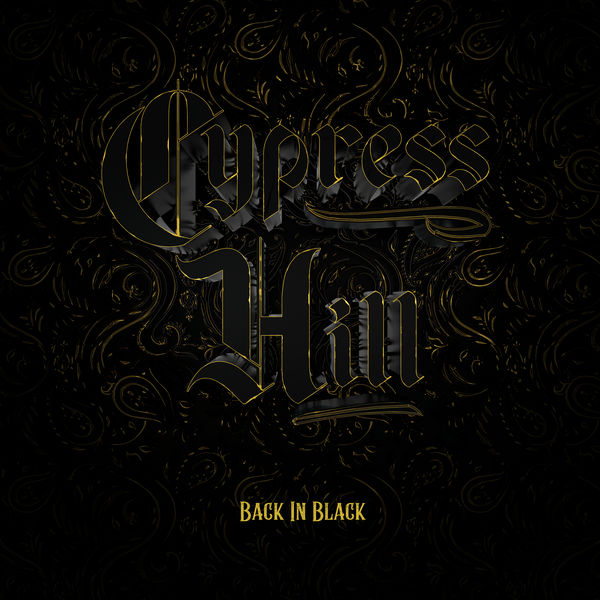 Cypress Hill – Back in Black (2022) [Official Digital Download 24bit/48kHz]