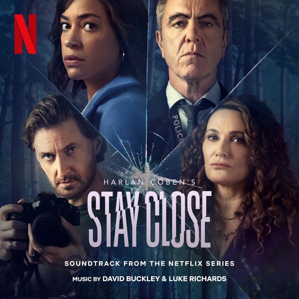 David Buckley & Luke Richards – Stay Close (Soundtrack from the Netflix Series) (2022) [FLAC 24bit/48kHz]