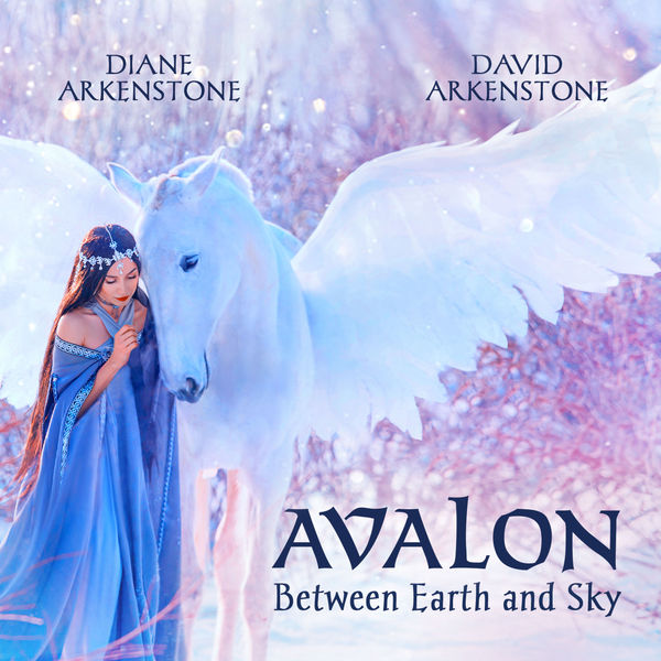 Diane Arkenstone, David Arkenstone – Avalon: Between Earth and Sky (2022) [Official Digital Download 24bit/48kHz]