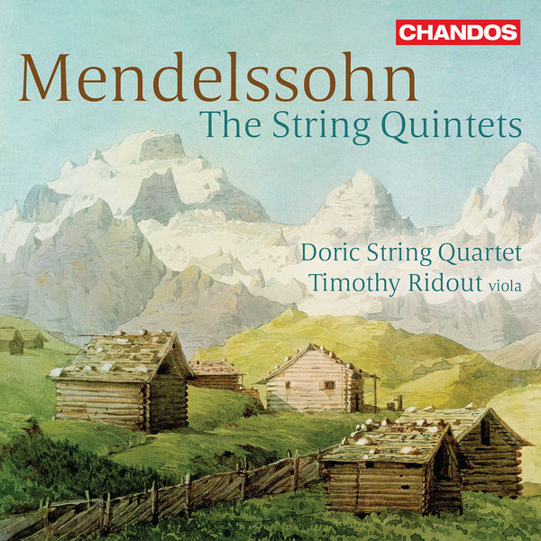 Doric String Quartet, Timothy Ridout – Mendelssohn: The String Quintets (2022) [Official Digital Download 24bit/96kHz]