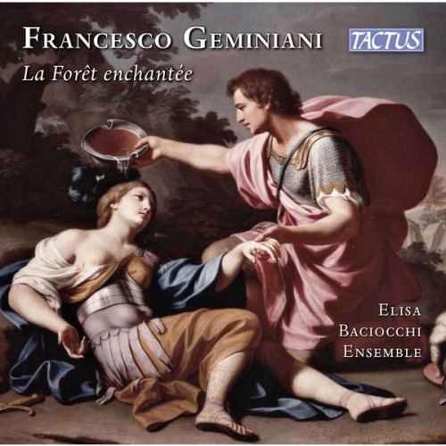 Elisa Baciocchi Ensemble – Geminiani: La forêt enchantée (Live) (2022) [FLAC 24bit, 96 kHz]