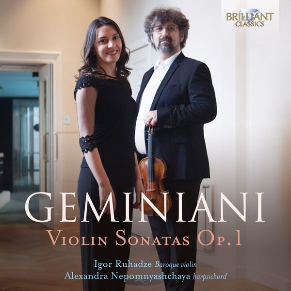 Igor Ruhadze, Alexandra Nepomnyashchaya – Geminiani: Violin Sonatas, Op. 1 (2022) [Official Digital Download 24bit/96kHz]