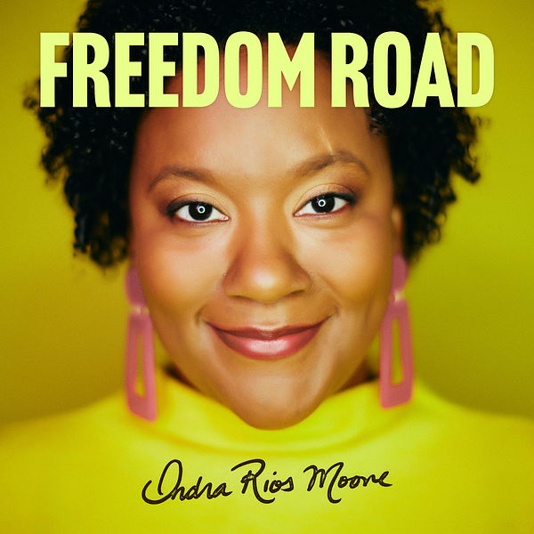 Indra Rios-Moore – Freedom Road (2022) [Official Digital Download 24bit/96kHz]