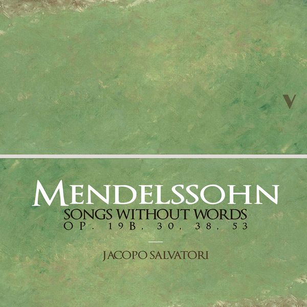 Jacopo Salvatori – Mendelssohn: Songs Without Words (2022) [Official Digital Download 24bit/88,2kHz]