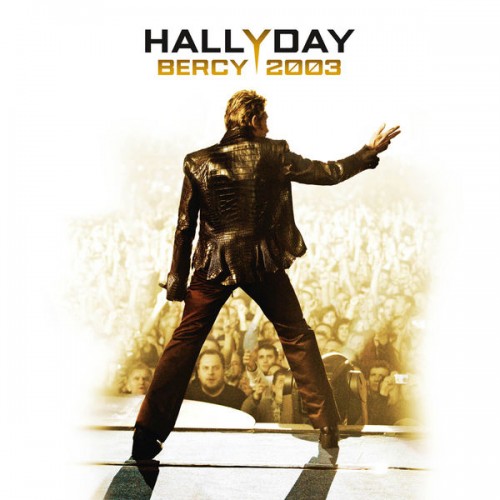Johnny Hallyday – Bercy 2003 (Live) (2020) [FLAC 24bit, 48 kHz]