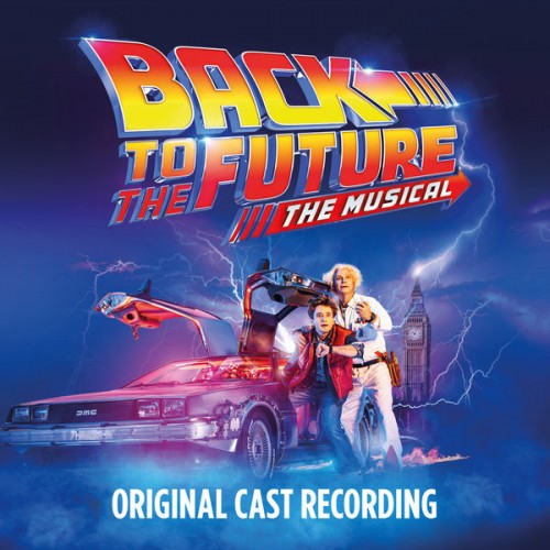 Original Cast of Back To The Future: The Musical – Back to the Future: The Musical (2022) [FLAC, 24bit, 48 kHz]