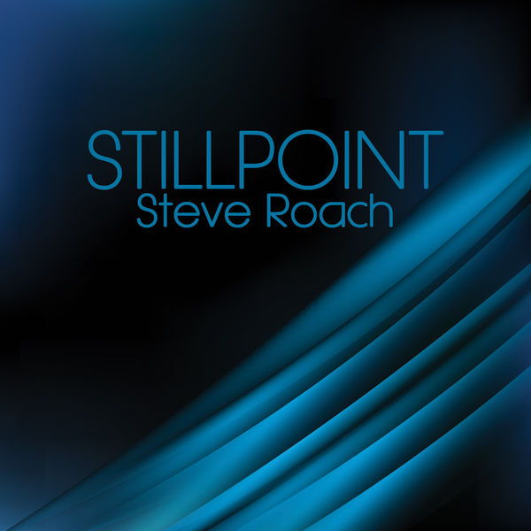 Steve Roach – Stillpoint (2020) [FLAC 24bit/96kHz]