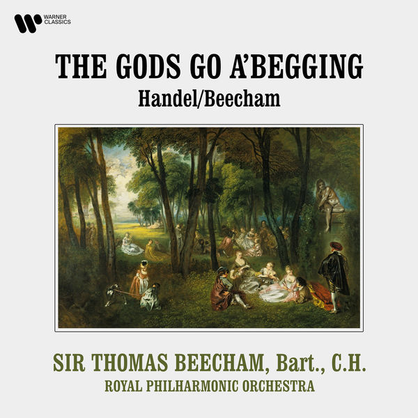Royal Philharmonic Orchestra, Sir Thomas Beecham – Handel, Beecham: The Gods Go a’Begging (2022) [Official Digital Download 24bit/192kHz]
