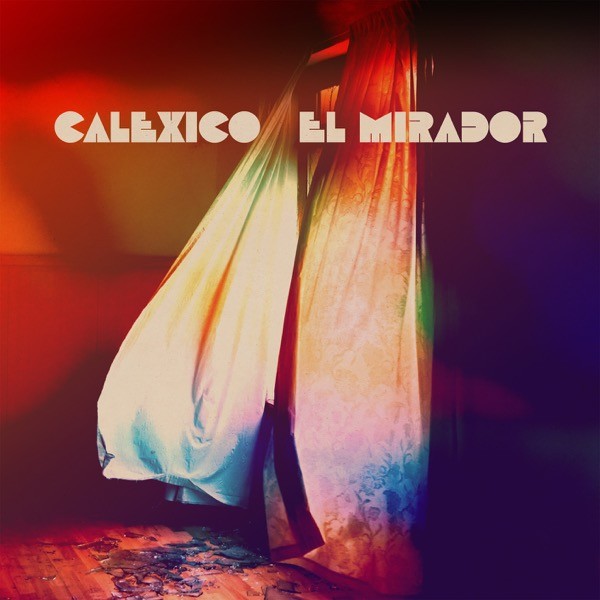 Calexico – El Mirador (2022) 24bit FLAC