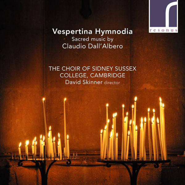 David Skinner - Vespertina Hymnodia: Sacred Music by Claudio Dall’Albero (2022) [Official Digital Download 24bit/96kHz] Download