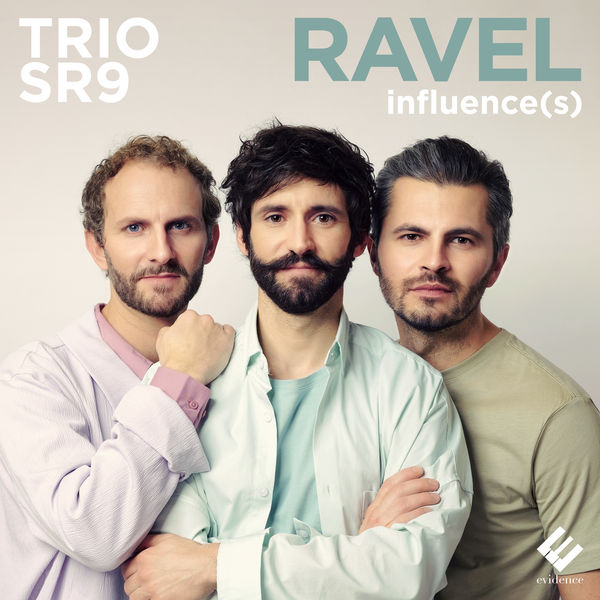 Trio SR9 – Ravel Influence(s) (2022) [Official Digital Download 24bit/96kHz]