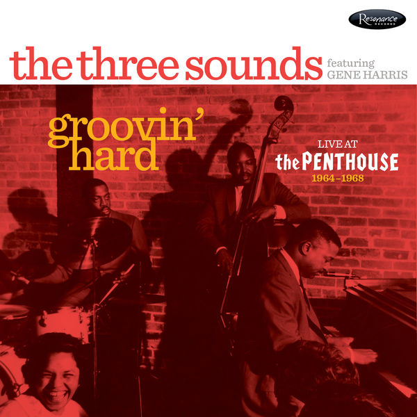 The Three Sounds – Groovin’ Hard (Live at The Penthouse, 1964-1968) (2017) [Official Digital Download 24bit/96kHz]