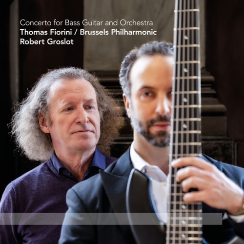 Thomas Fiorini, Brussels Philharmonic – Concerto for Bass Guitar and Orchestra (2022) [FLAC 24bit, 96 kHz]