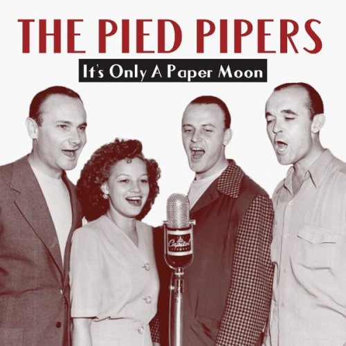 The Pied Pipers – It’s Only A Paper Moon (2022) [FLAC 24bit, 44,1 kHz]