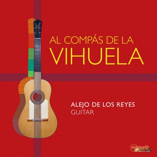 Alejo de los Reyes – Al compás de la vihuela (2022) [FLAC, 24bit, 88,2 kHz]