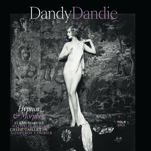 Alban Darche, Chloé Cailleton, Geoffroy Tamisier, Nathalie Darche – Dandy Dandie – Hypnos et Morphée (2022) [FLAC 24bit/88,2kHz]