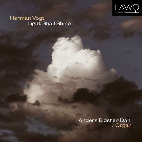 Anders Eidsten Dahl - Herman Vogt: Light Shall Shine (2022) [FLAC 24bit/192kHz]
