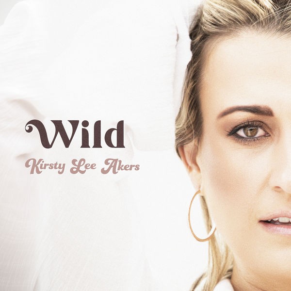 Kirsty Lee Akers - Wild (2022) 24bit FLAC Download