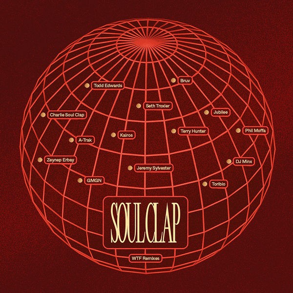 Soul Clap - WTF: Transformed & Remixed (2022) 24bit FLAC Download