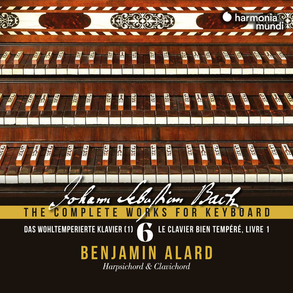 Benjamin Alard – Johann Sebastian Bach: The Complete Works for Keyboard, Vol. 6 [FLAC 24bit/96kHz]
