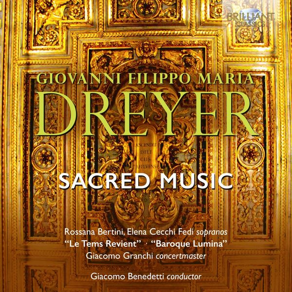 Baroque Lumina, Giacomo Benedetti & Giacomo Granchi – Dreyer: Sacred Music (2022) [FLAC 24bit/44,1kHz]