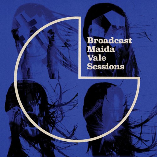 Broadcast – Maida Vale Sessions (2022) [FLAC 24bit, 44,1 kHz]