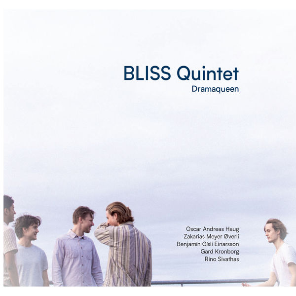 Bliss Quintet - Dramaqueen (2022) [FLAC 24bit/96kHz]