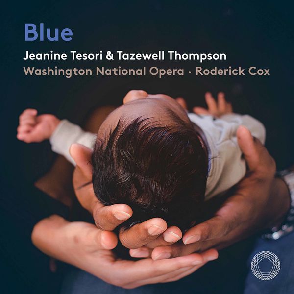 Briana Hunter, Kenneth Kellogg, Roderick Cox, Washington National Opera Orchestra - Jeanine Tesori: Blue (2022) [FLAC 24bit/192kHz]