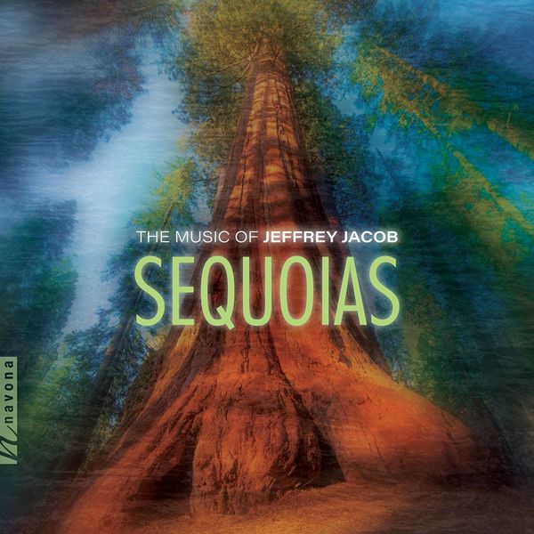 Moravian Philharmonic Orchestra Olomouc – Jeffrey Jacob: Sequoias (2022) [Official Digital Download 24bit/96kHz]