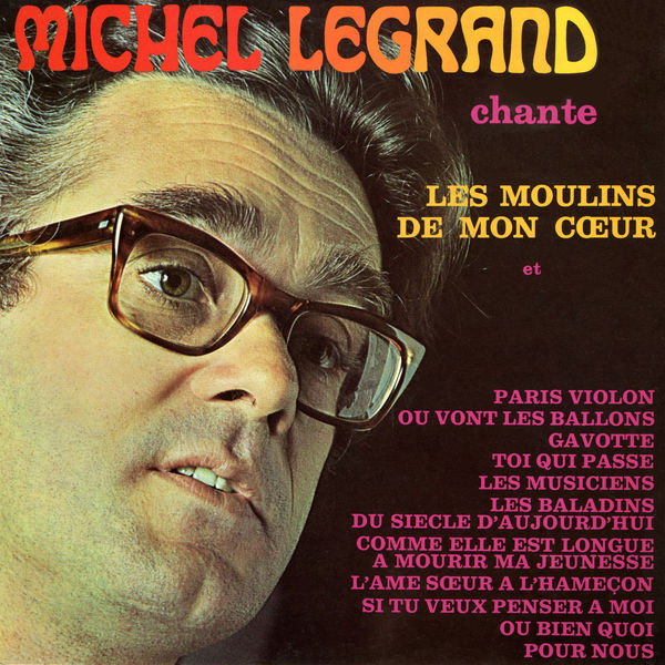 Michel Legrand - Michel Legrand chante les moulins de mon coeur (2022) [Official Digital Download 24bit/192kHz]