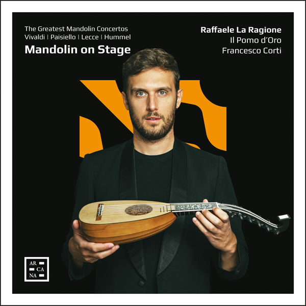 Raffaele La Ragione, Il Pomo d’Oro, Francesco Corti – Mandolin on Stage (2022) [Official Digital Download 24bit/96kHz]
