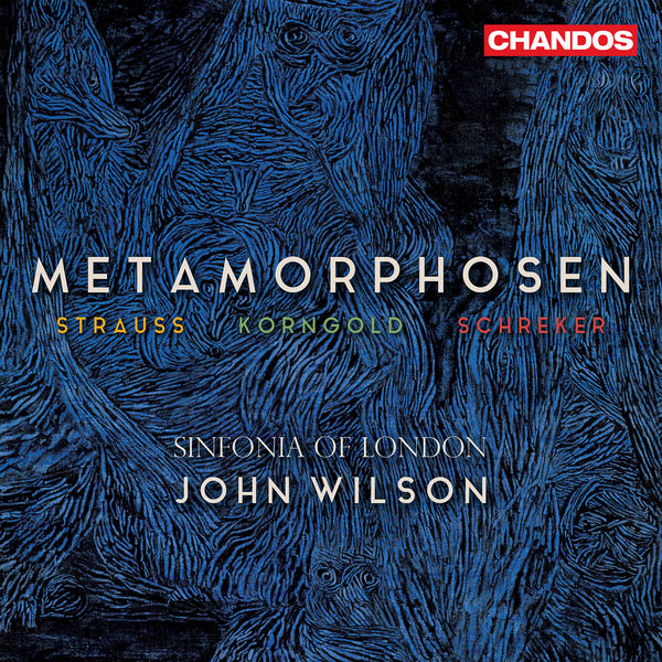 Sinfonia of London, John Wilson – Metamorphosen – R.Strauss; Korngold; Schrecker (2022) [Official Digital Download 24bit/96kHz]