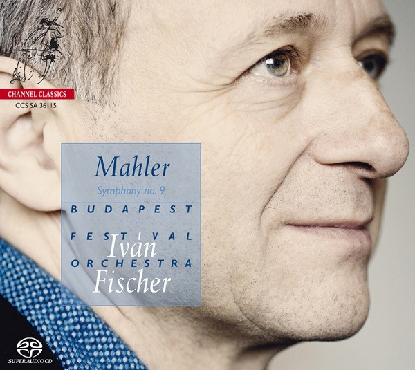 Budapest Festival Orchestra, Iván Fischer - Mahler: Symphony No.9 (2015) [DSF DSD64/2.82MHz + FLAC 24bit/96kHz]