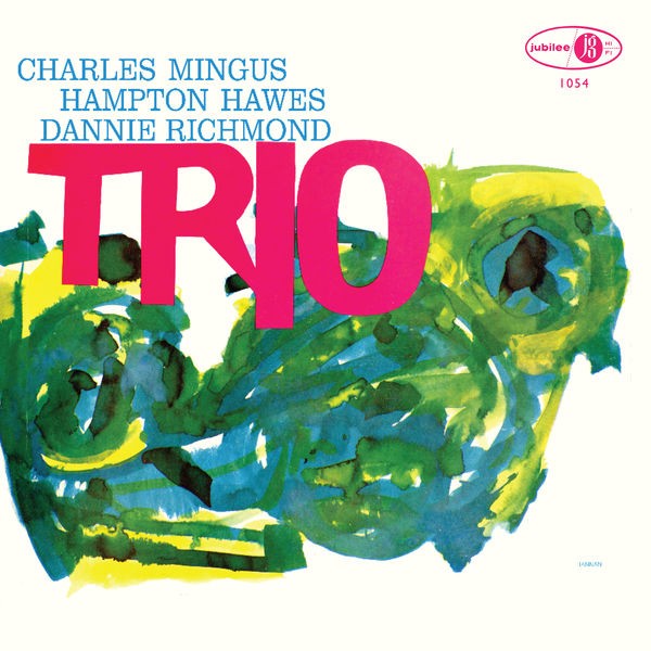 Charles Mingus – Mingus Three (feat. Hampton Hawes & Danny Richmond) (2022) 24bit FLAC