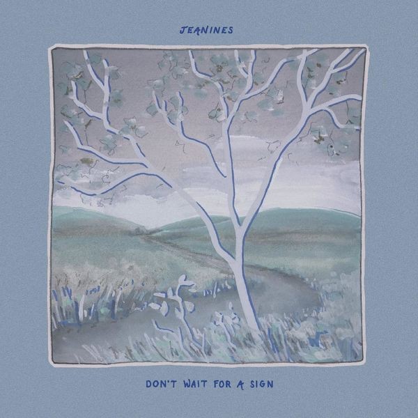 Jeanines – Don’t Wait For A Sign (2022) 24bit FLAC