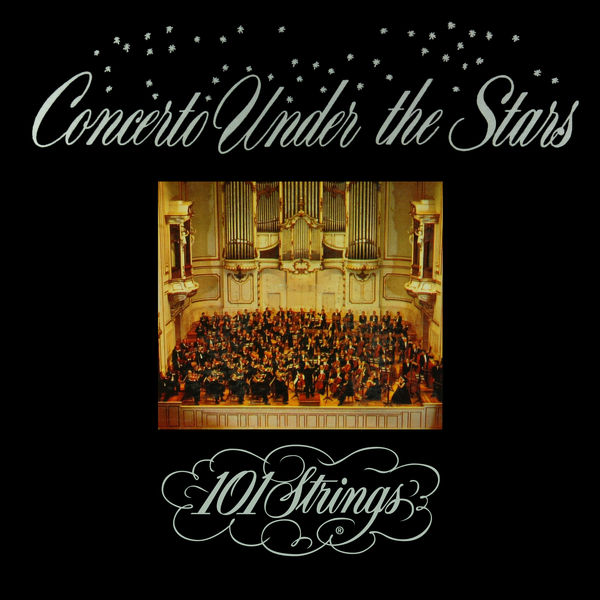 101 Strings Orchestra – Concerto Under the Stars (1958/2022) 24bit FLAC