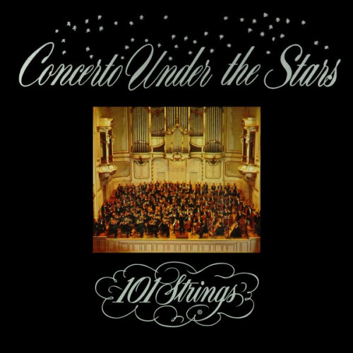 101 Strings Orchestra – Concerto Under the Stars (1958/2022) [FLAC, 24bit, 96 kHz]
