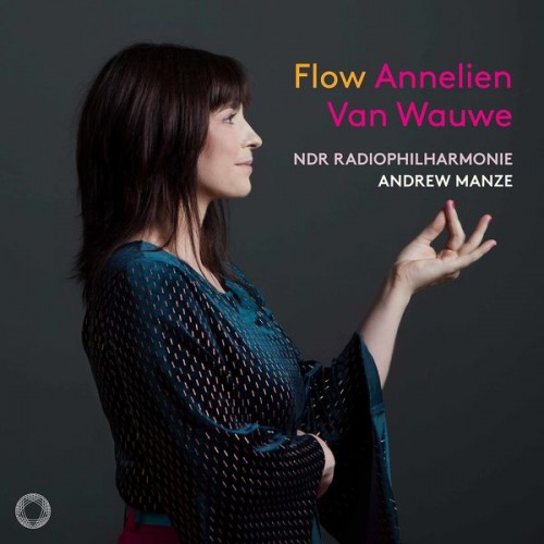 Annelien van Wauwe, NDR Radiophilharmonie, Andrew Manze – Flow (2022) [FLAC 24bit, 48 kHz]