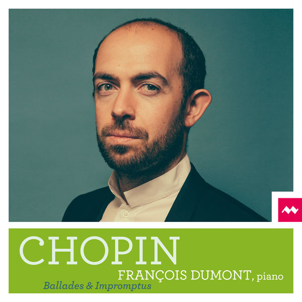 François Dumont – Chopin: Ballades et Impromptus (2022) [Official Digital Download 24bit/88,2kHz]