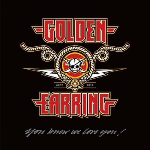 Golden Earring – You Know We Love You (Live Ahoy 2019) (2022) [FLAC 24bit, 48 kHz]