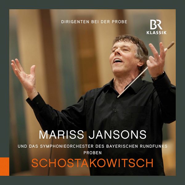Bavarian Radio Symphony Orchestra & Mariss Jansons - Shostakovich: Symphony No. 7 in C Major, Op. 60 "Leningrad" (Rehearsal Excerpts) (2022) [Official Digital Download 24bit/48kHz]