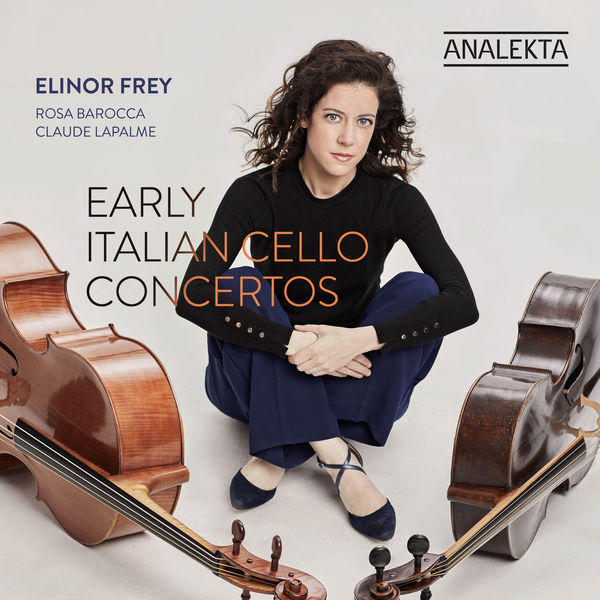Elinor Frey, Rosa Barocca & Claude Lapalme – Early Italian Cello Concertos (2022) [Official Digital Download 24bit/96kHz]