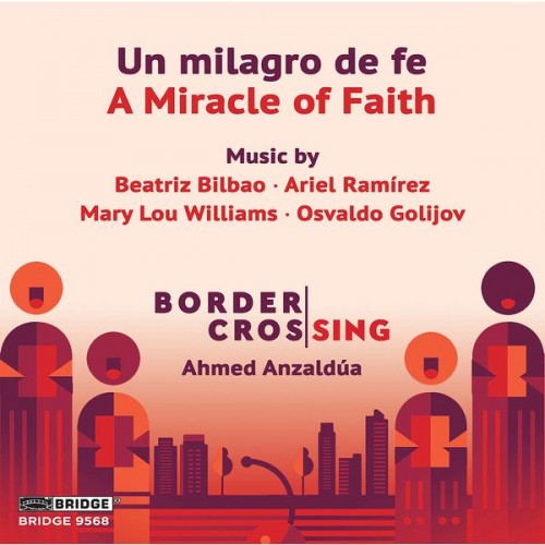 Border CrosSing, Border CrosSing – Un Milagro de Fe (2022) [FLAC 24bit, 96 kHz]