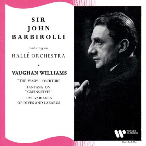 Sir John Barbirolli – Vaughan Williams: The Wasps, Fantasia on Greensleeves & Five Variants of Dives and Lazarus (2022) [FLAC 24bit, 192 kHz]